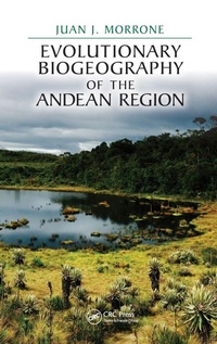 Enlarge image Cover: Evolutionary Biogeography of the Andean Region - CRC Press