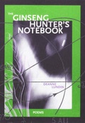 Cover: The Ginseng Hunter`s Notebook - Western Michigan University, New Issues Press