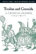Cover: Troilus and Cressida: A Critical Reader - The Arden Shakespeare