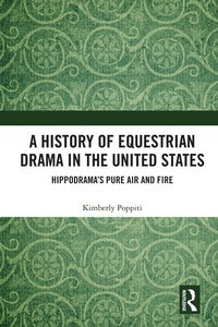 Abbildung von: A History of Equestrian Drama in the United States - Routledge