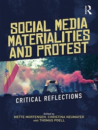 Abbildung von: Social Media Materialities and Protest - Routledge
