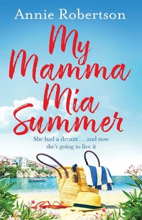 Abbildung von: My Mamma Mia Summer - Orion (an Imprint of The Orion Publishing Group Ltd )