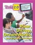Cover: Tech 2.0 World-Changing Entertainment Companies: Pixar, Disney, DreamWorks, and Digital Animation - Mason Crest Publishers