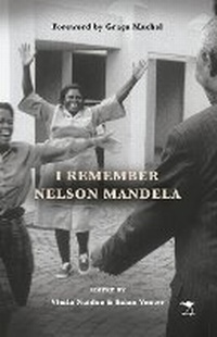 Enlarge image Cover: I remember Nelson Mandela - Jacana Media