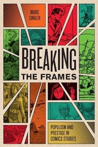 Enlarge image Cover: Breaking the Frames - University of Texas Press