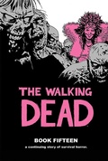 Cover: The Walking Dead Book 15 - Image Comics