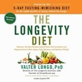 Cover: The Longevity Diet - Blackstone Publishing