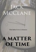 Cover: A Matter of Time - Jack McClane