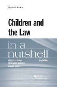 Abbildung von: Children and the Law in a Nutshell - West Academic Press