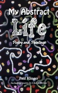 Cover: My Abstract Life - Grosvenor House Publishing Ltd