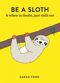 Enlarge image Cover: Be a Sloth - Spruce