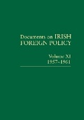 Cover: Documents on Irish Foreign Policy, v. 11: 1957-1961 - Royal Irish Academy