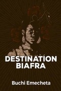 Cover: Destination Biafra - Ogwugwu Afor