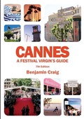 Cover: Cannes - A Festival Virgin's Guide (7th Edition) - Cinemagine Media Publishing