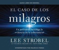 Cover: El Caso de Los Milagros (the Case for Miracles) - HarperCollins