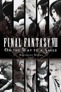 Cover: Final Fantasy VII: On the Way to a Smile - Yen Press