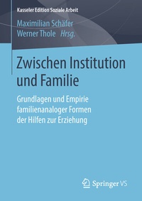 Abbildung von: Zwischen Institution und Familie - Springer VS