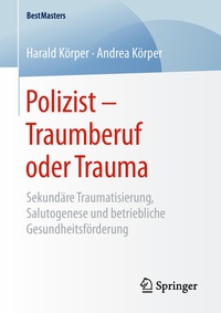 Abbildung von: Polizist - Traumberuf oder Trauma - Springer