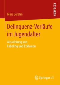 Abbildung von: Delinquenz-Verläufe im Jugendalter - Springer VS