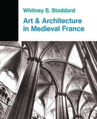 Abbildung von: Art And Architecture In Medieval France - Routledge