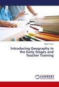 Cover: Introducing Geography in the Early Stages and Teacher Training - LAP Lambert Academic Publishing