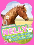 Cover: Nelly - Ein Goldfuchs auf dem Hof - Saga Egmont