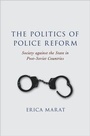 Cover: The Politics of Police Reform - OUP eBook