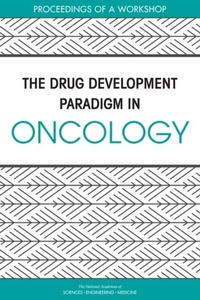 Abbildung von: Drug Development Paradigm in Oncology - National Academies Press