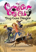 Cover: Dog-Gone Danger - Albert Whitman & Company