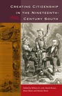Cover: Creating Citizenship in the Nineteenth-Century South - University Press of Florida
