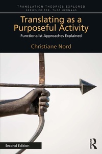 Enlarge image Cover: Translating as a Purposeful Activity - Routledge