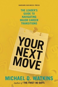 Enlarge image Cover: Your Next Move - Harvard Business Review Press