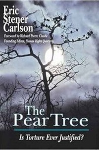 Enlarge image Cover: The Pear Tree: Is Torture Ever Justified - Clarity Press