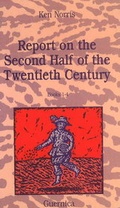 Cover: Report On The Second Half Of The Twentieth Century - Guernica Editions,Canada