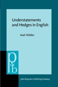 Cover: Understatements and Hedges in English - Benjamins (John) North America Inc.,US
