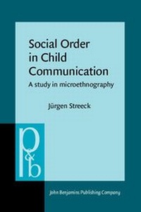 Enlarge image Cover: Social Order in Child Communication - Benjamins (John) North America Inc.,US