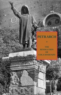 Enlarge image Cover: The Revolution of Cola di Rienzo - Italica Press