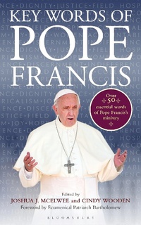 Abbildung von: Key Words of Pope Francis - Bloomsbury Continuum