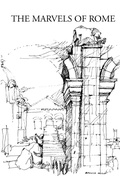 Cover: The Marvels of Rome - Italica Press