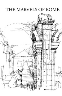 Enlarge image Cover: The Marvels of Rome - Italica Press