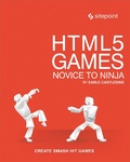 Cover: HTML5 Games: Novice to Ninja - SitePoint