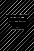 Cover: Death and Euthanasia in Jewish Law - Rodef Shalom Press