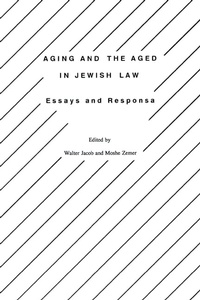 Enlarge image Cover: Aging and the Aged in Jewish Law - Berghahn Books
