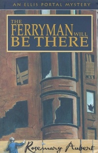 Enlarge image Cover: The Ferryman Will Be There - Bridge Works Publishing Company