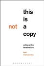 Cover: This Is Not a Copy - Bloomsbury Academic USA