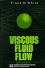 Cover: Viscous Fluid Flow - McGraw-Hill Education (ISE Editions)