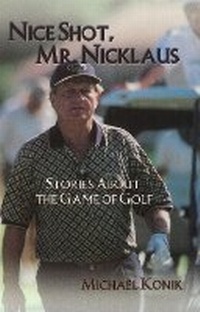 Abbildung von: Nice Shot, Mr. Nicklaus - Huntington Press