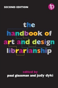 Abbildung von: The Handbook of Art and Design Librarianship - Facet Publishing