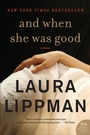 Cover: And When She Was Good - William Morrow