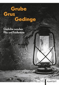 Abbildung von: Grube, Grus, Gedinge - Klartext